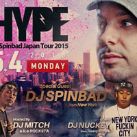 2015.5.4 - HYPE - Dj Spinbad Japan Tour 2015